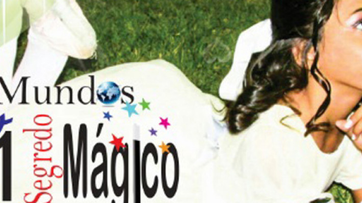 I Espetáculo  “2 Mundos & 1 Segredo Mágico”